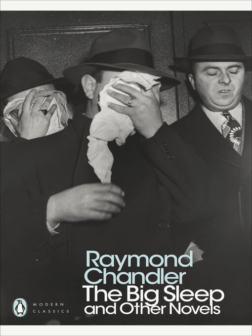 Title details for The Big Sleep and Other Novels by Raymond Chandler - Wait list